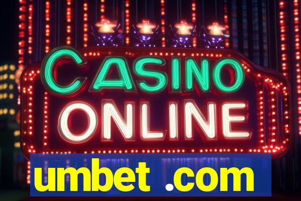 umbet .com